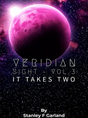 cover image of Veridian Sight--VOL.3 ; It Takes Two